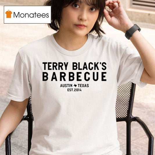 Terry Black's Barbecue Austin Texas Est 2014 Mrroflwaffles Shirt