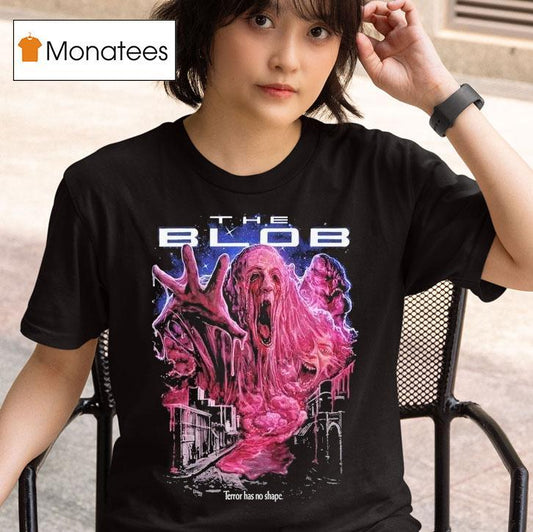 The Blob 88 Terror Has No Shape Shirt