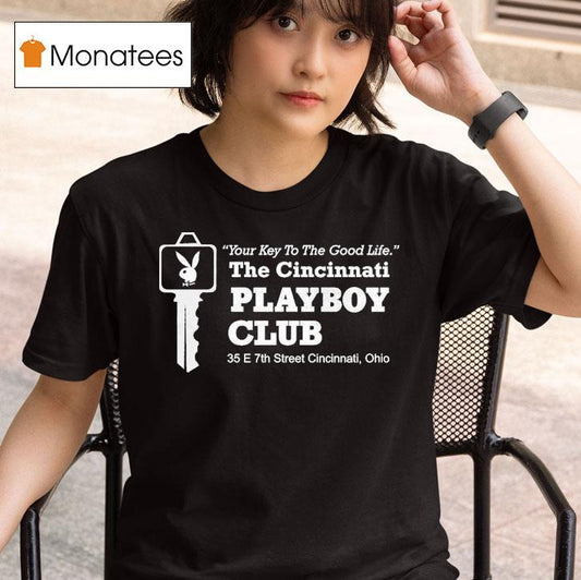 The Cincinnati Playboi Carti Club Your Key To The Life 35 E 7th Street Cincinnati Ohio Shirt