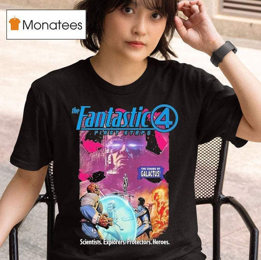 The Coming Of Galactus The Fantastic 4 First Steps Scientists Explorers Protectors Heroes Shirt
