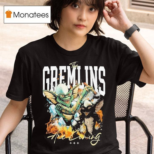 The Gremlins Are Coming Everyday Shirt