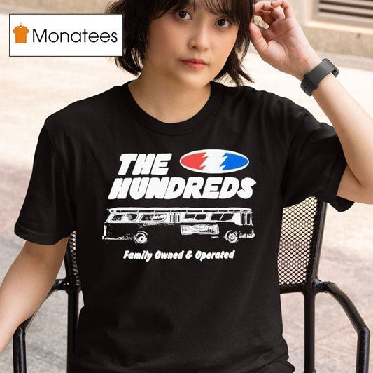 The Hundreds Bust Down Family Owned And Operated Shirt