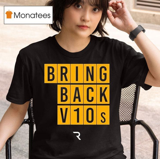 The Race Bring Back V10s Shirt