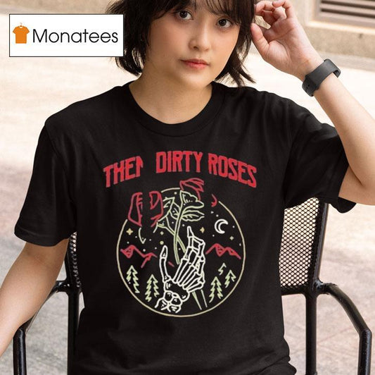 Them Dirty Roses Hands Skeleton Neon Shirt