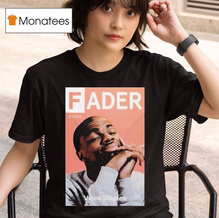 Vince Staples Fader Shirt