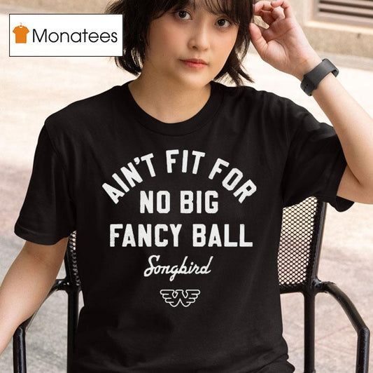 Waylon Jennings Ain't For For No Big Fancy Ball Sonbird Cowboy Shirt