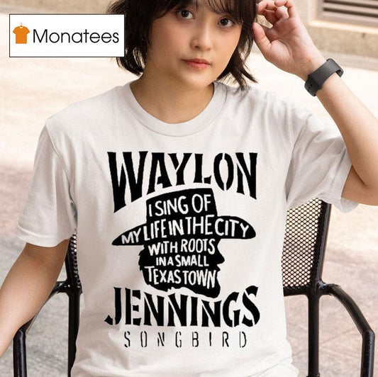 Waylon Jennings I Sing Of My Life In The City With Roots In A Small Texas Town Cowboy Shirt