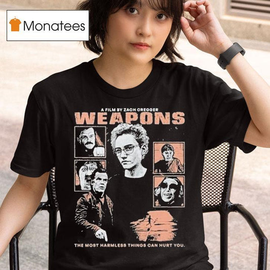 Weapons Directed By Zach Cregger The Most Harmless Things Can Hurt You 2025 Horror Shirt