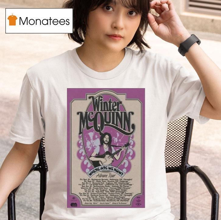 Winter Mcquinn Where Are We Now Album Tour 2025 Shirt