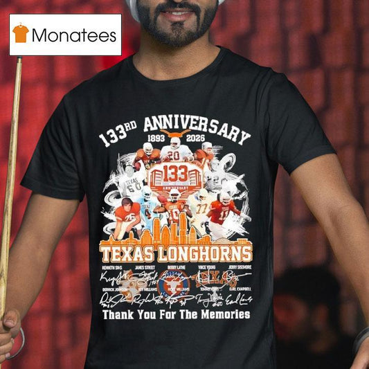 133rd Anniversary Of The Texas Longhorns Thank You For The Memories Signatures Players Shirt