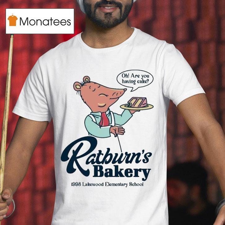 Arthur Ratburn's Bakery Lakewood Elementary School Oh Are You Having Cake Shirt