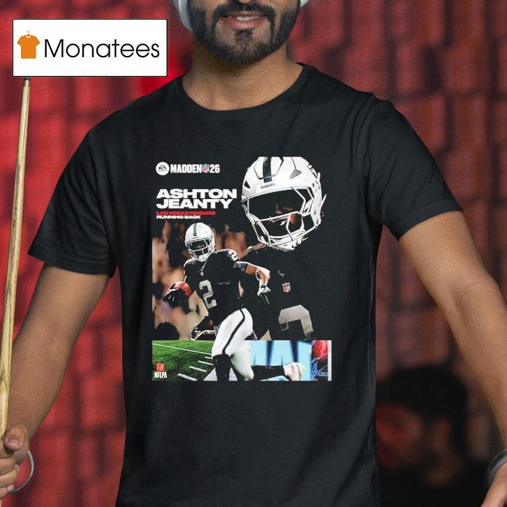 Ashton Jeanty Las Vegas Raiders Rookie Debut Madden Nfl 26 American Football 2026 Shirt