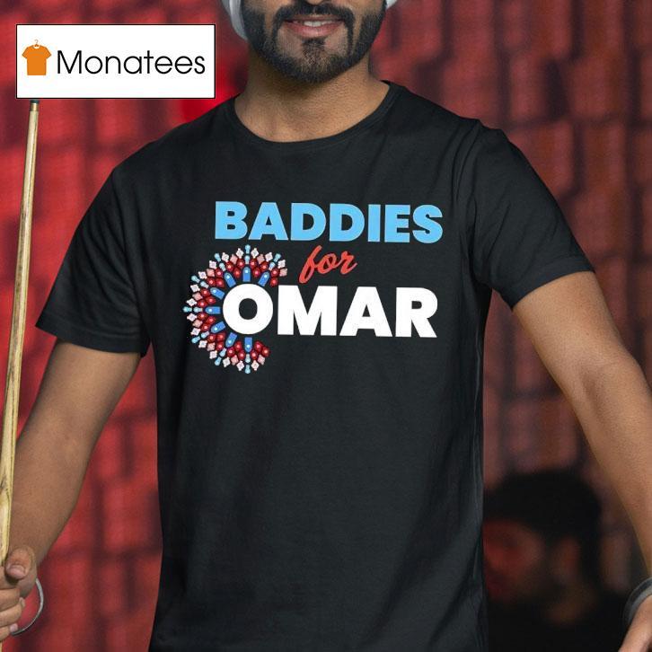 Baddies For Omar Shirt