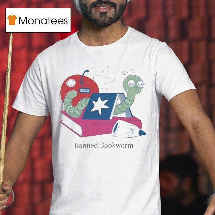 Banned Bookworm Aclu Shirt