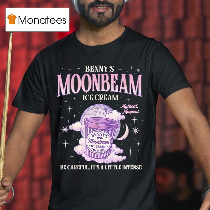 Benny's Moonbeam Ice Cream Be Careful It's A Little Intense Double Scoop Popsicle Shirt