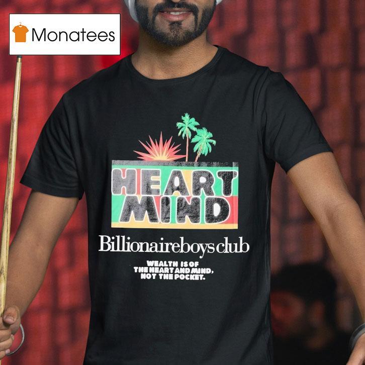 Billionaire Boys Club Wealth Is Of The Heart And Mind Not The Pocket Palms Shirt