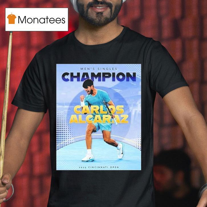 Carlos Alcaraz Tennis Spanish Claims First Cincinnati Open Men Singles Champions 2025 Shirt
