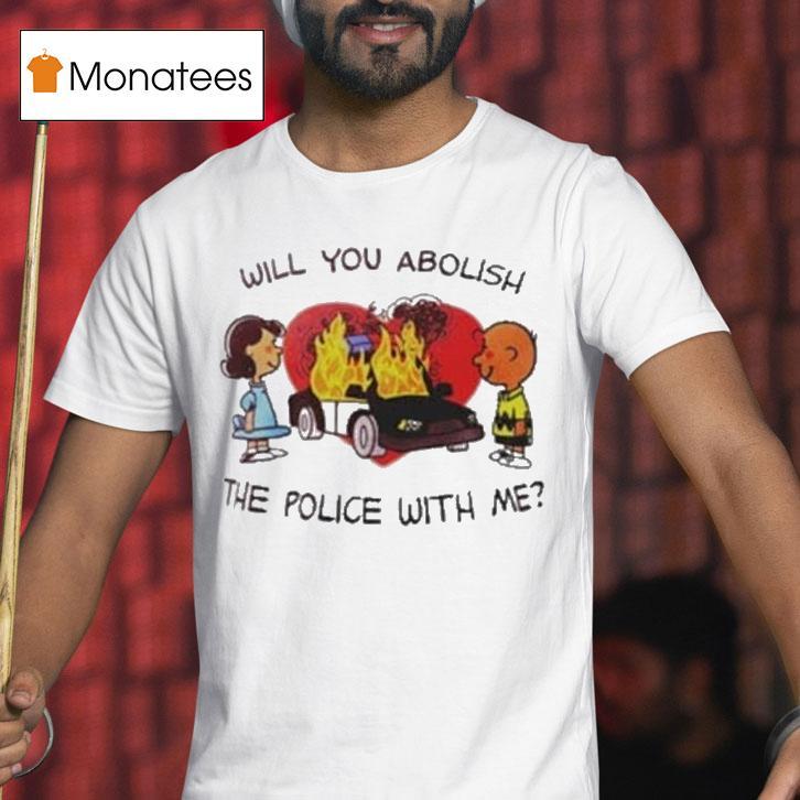 Charlie Brown And Lucy The Peanuts Will You Abolish The Police With Me Shirt