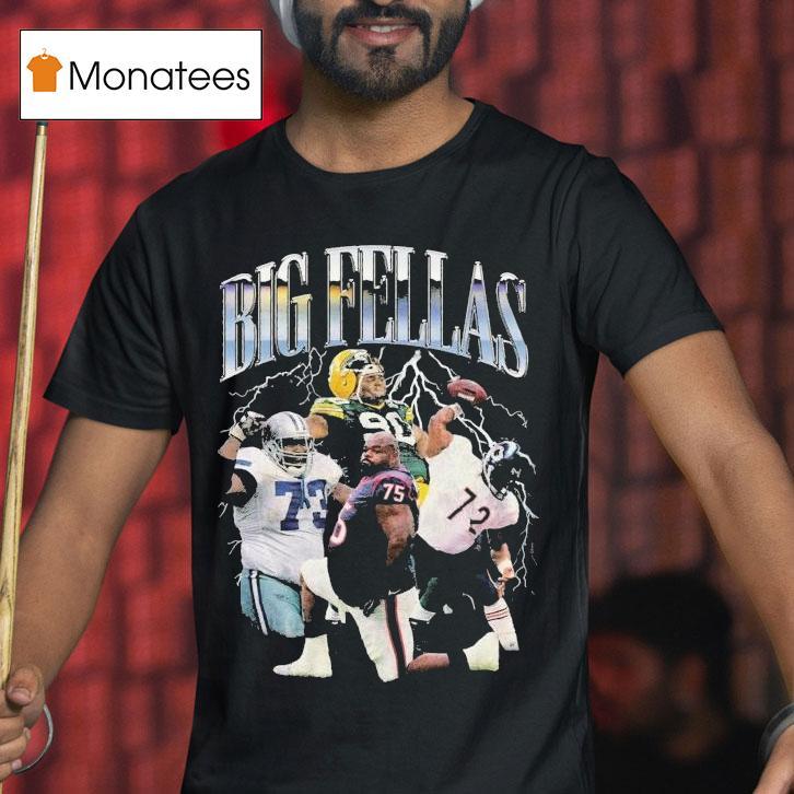 Dallas Cowboys Green Bay Packers Houston Texans Chicago Bears Big Fellas Shirt