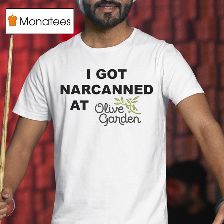 Drinkin Bros I Got Narcanned At Olive Garden Shirt