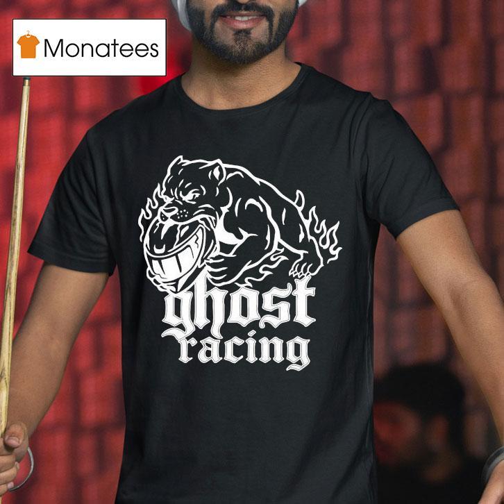 Ghost Racing Pitbull Shirt