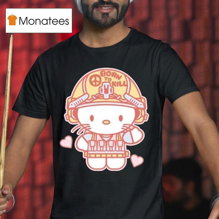 Hello Kitty Born To Kill Shirt