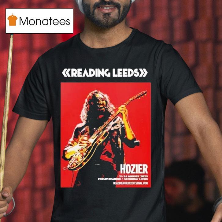Hozier For Reading And Leeds Festival 2025 Leeds On August 21 To August 24 In England Friday Reading And Saturday Shirt