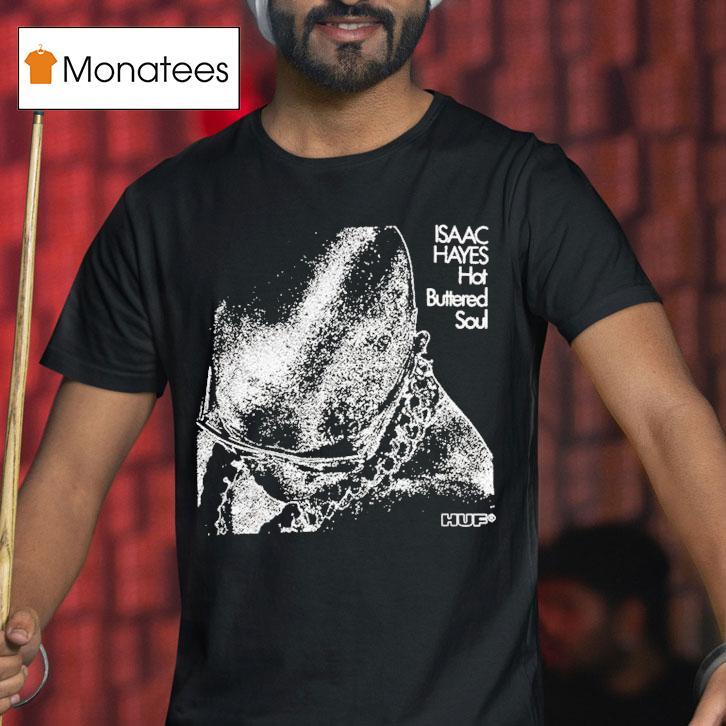 Huf X Isaac Hayes Hot Buttered Soul Shirt