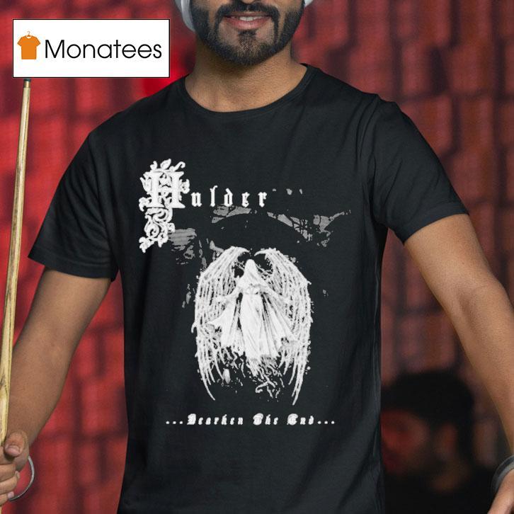 Hulder Hearken The End Shirt