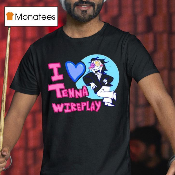 I Love Tenna Wireplay Spamton Shirt