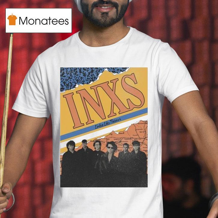 Inxs Listen Like Thieves Shirt