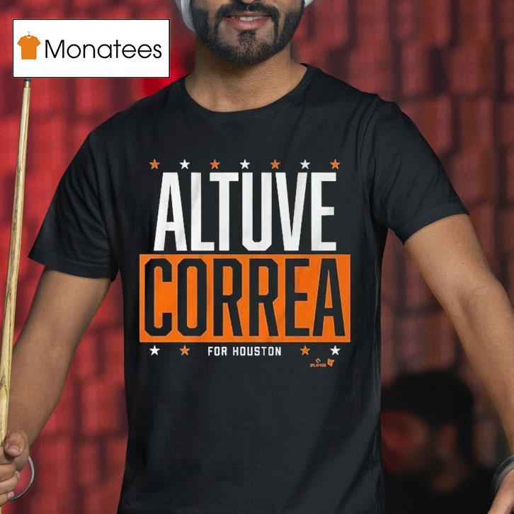 Jose Altuve And Carlos Correa Houston Astros Altuve-correa For Houston Shirt