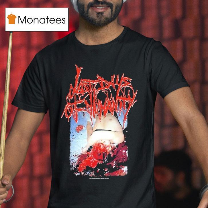 Last Days Of Humanity Hymns Of Indigestible Suppuration Shirt