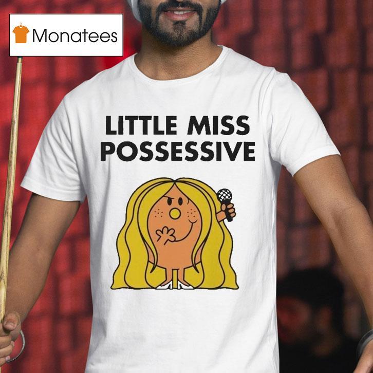 Little Miss Possessive Tate Mcrae Shirt