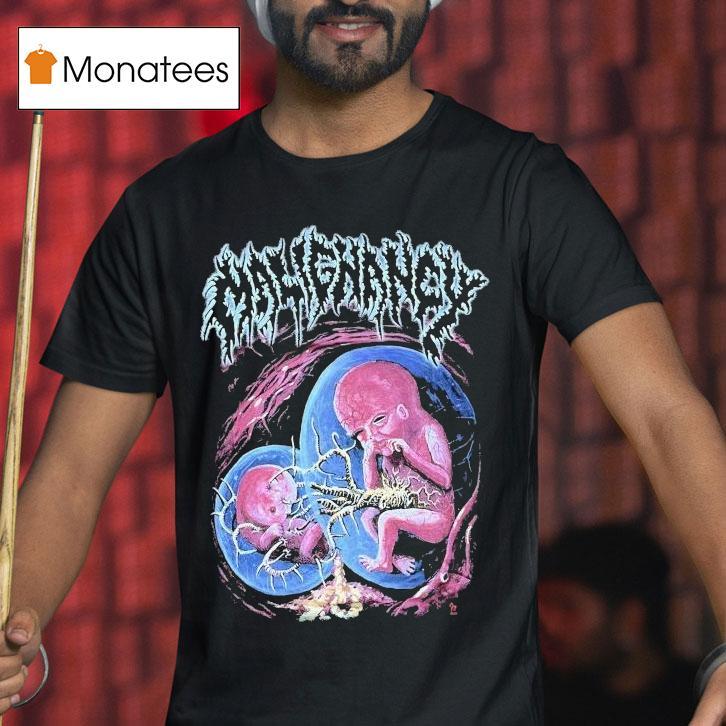 Malignancy Intrauterine Cannibalism Shirt