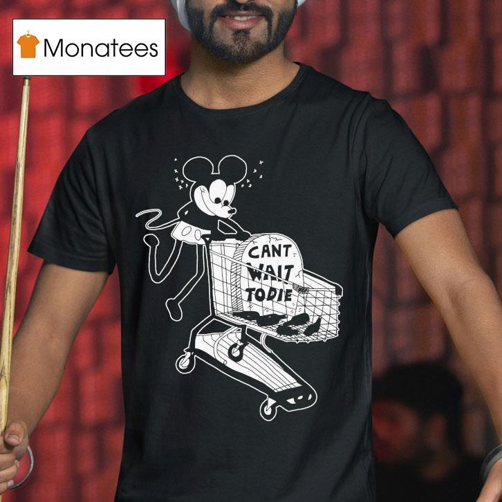 Mickey Mouse Can’t Wait To Die Shirt