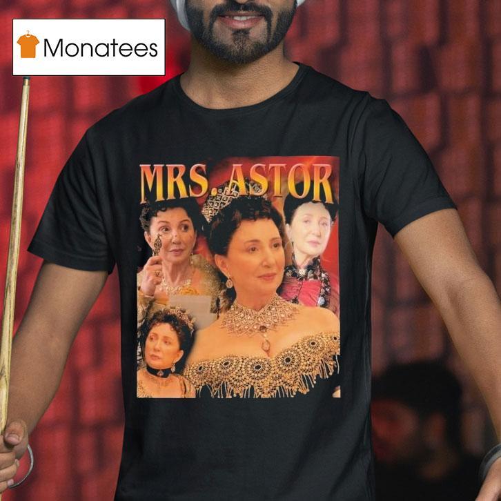 Mrs. Astor The Gilded Age Shirt