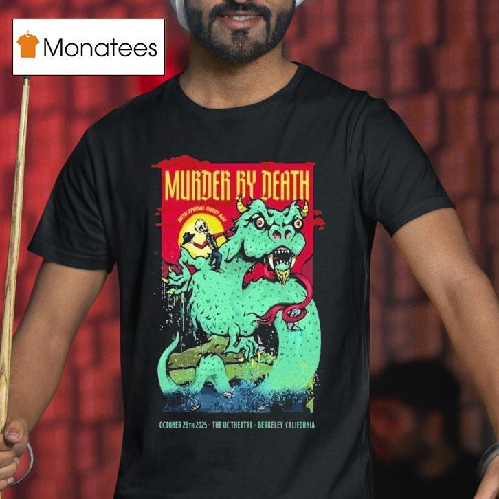 Murder By Death Oct 28 2025 The Uc Theatre Berkeley Ca Tour Shirt