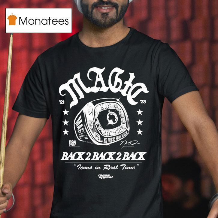 Nas Magic Back 2 Back Back 2 Back Icons In Real Time Champions Shirt
