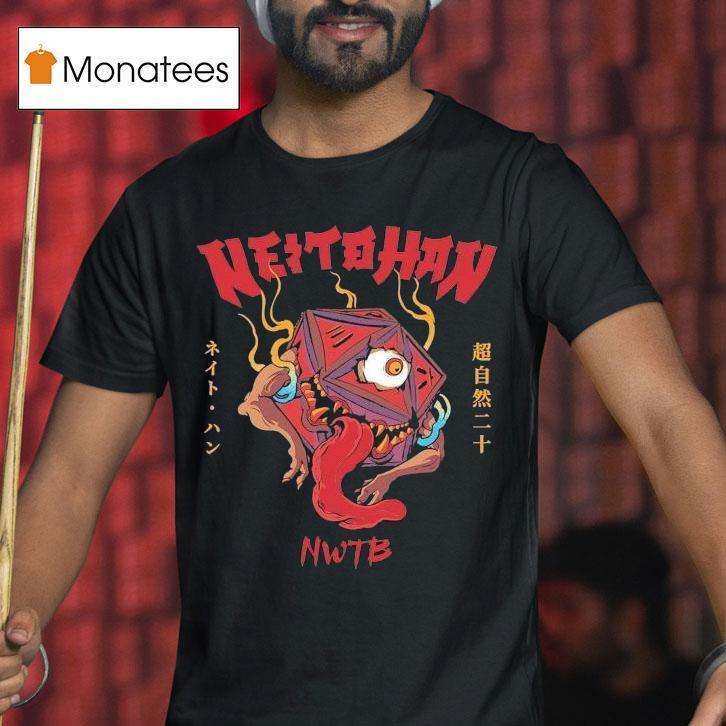 Nate Wants To Battle Neito Han Shirt