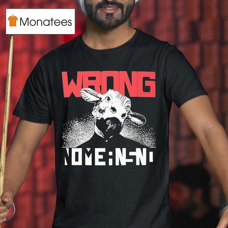 Nomeansno Wrong Shirt