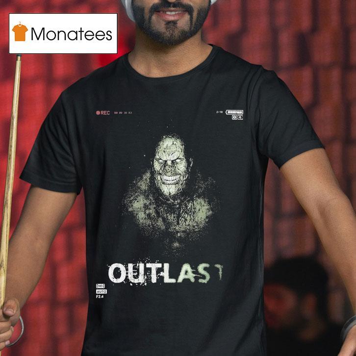 Outlast Monster Shirt