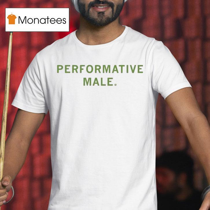 Performative Male Shirt