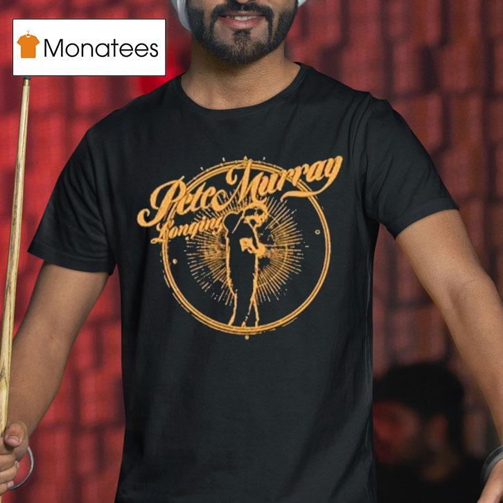 Pete Murray Longing Shirt