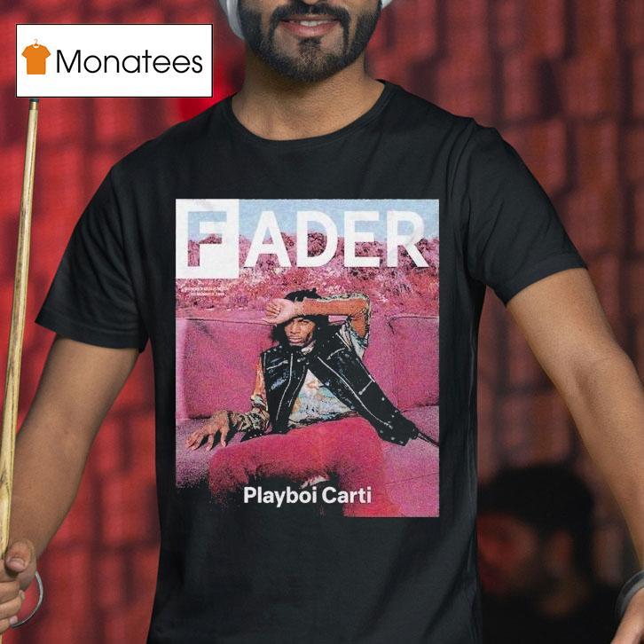 Playboi Carti X Fader Shirt