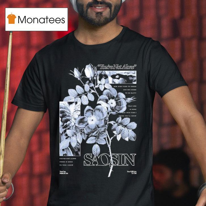 Saosin You're Not Alone Floral Shirt