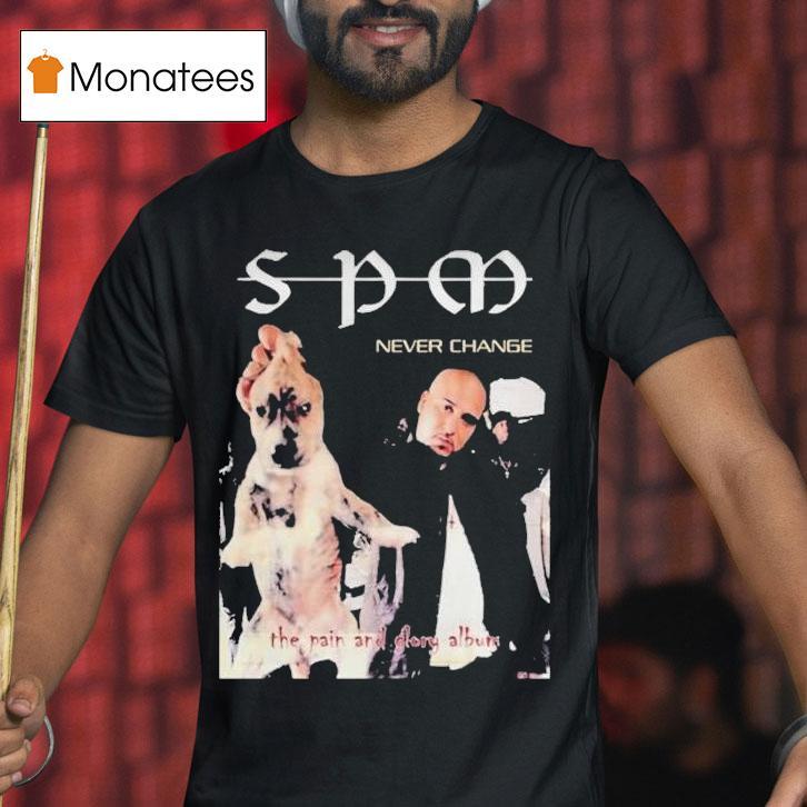 South Park Mexican Never Change The Pain And Glory Album Shirt
