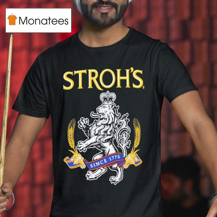 Stroh's Since 1775 Shirt