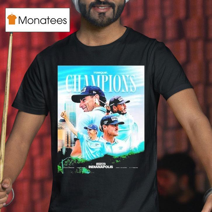 Torque Gc Claimed First Team Victory Since Liv In Indianapolis 2025 Champions Shirt