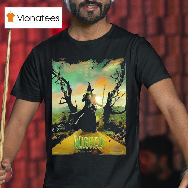 Wicked For Good Movie Featuring Cynthia Erivo As Elphaba On November 21 2025 Dark Fantasy Witch Shirt